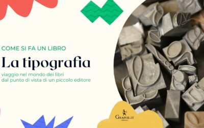 Come si fa un libro: la tipografia